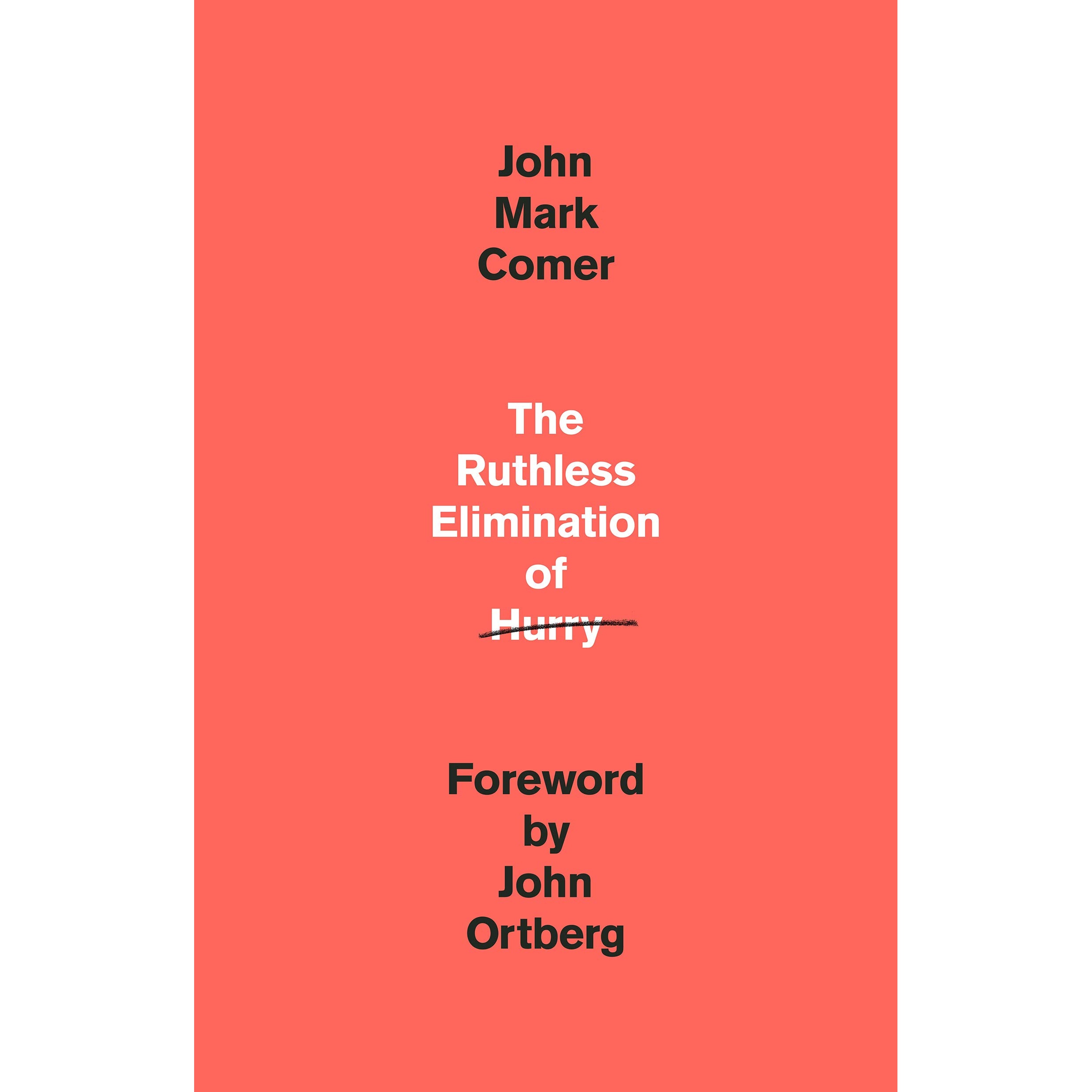 کتاب The Ruthless Elimination of Hurry اثر John Mark Comer انتشارات Random House Inc