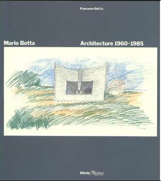 [PDF] دانلود کتاب Mario Botta - Architecture 1960-1985, 1987
