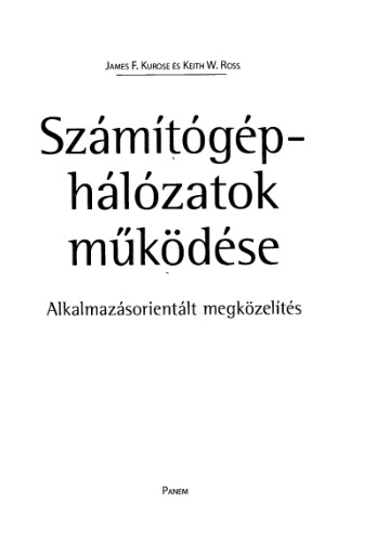 خرید و دانلود نسخه کامل کتاب Számítógép-hálózatok működése - Alkalmazásorientált megközelítés