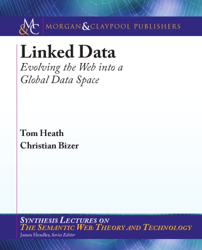 خرید و دانلود نسخه کامل کتاب Linked Data: Evolving the Web into a Global Data Space