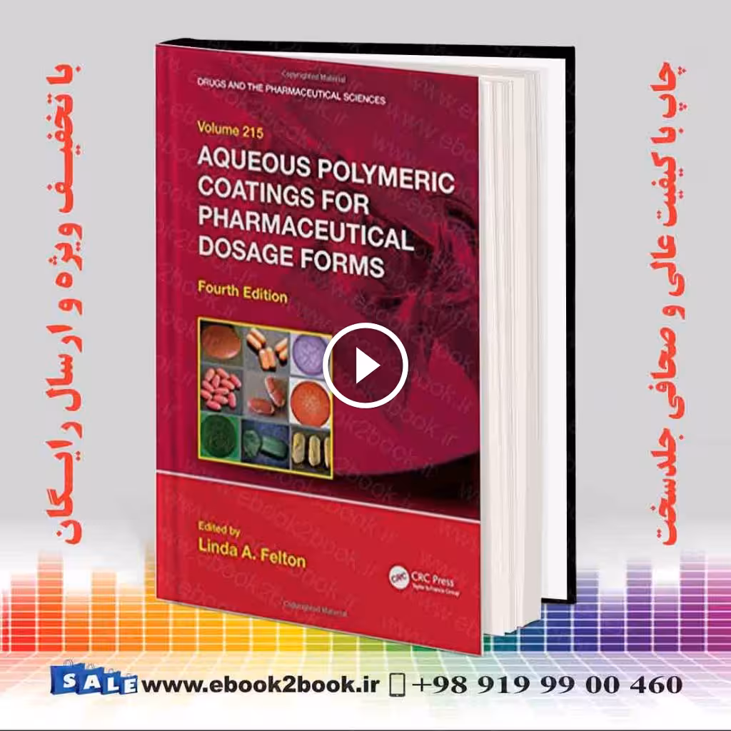 Aqueous Polymeric Coatings for Pharmaceutical Dosage Forms 4th Edition