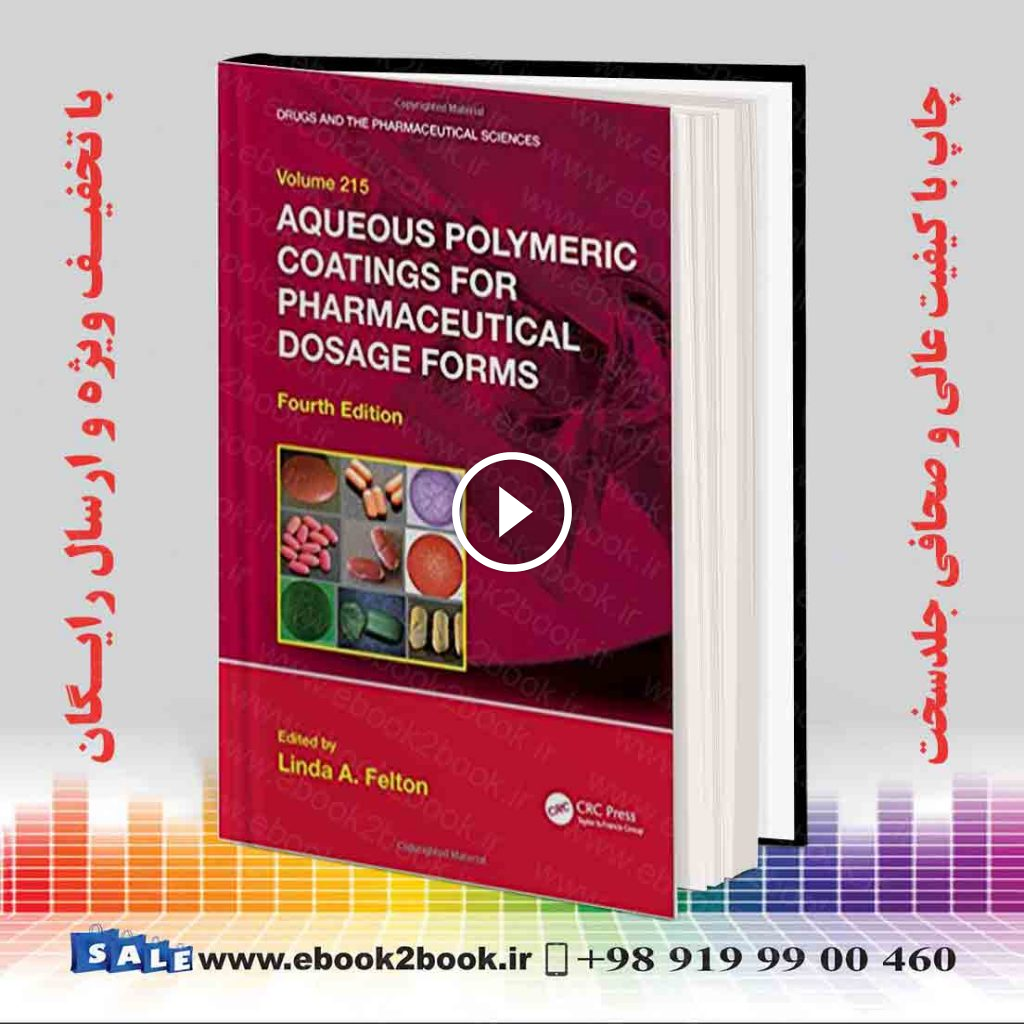 Aqueous Polymeric Coatings for Pharmaceutical Dosage Forms 4th Edition