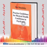 The Maudsley Practice Guidelines for Physical Health Conditions in Psychiatry