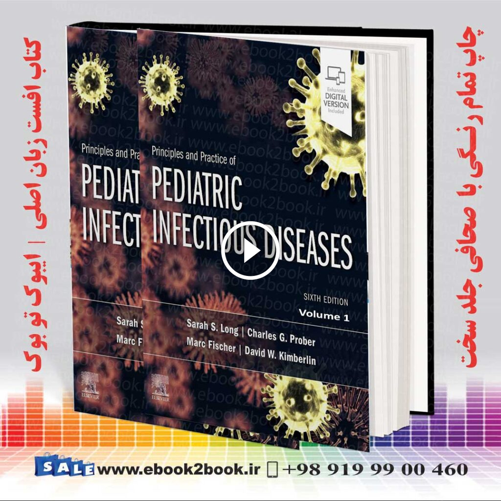 Principles and Practice of Pediatric Infectious Diseases 6th Edition