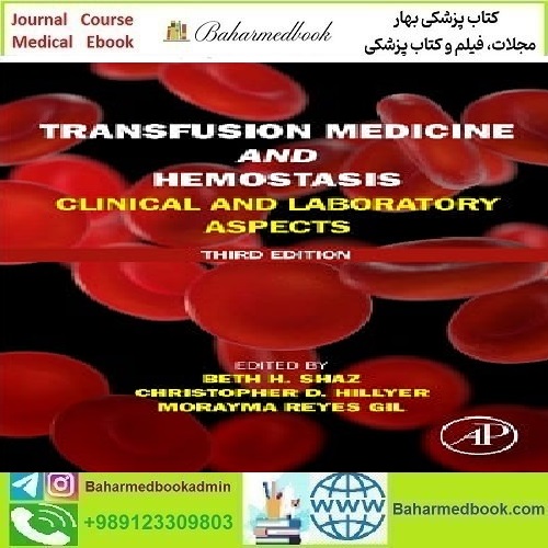 Transfusion Medicine and Hemostasis Clinical and Laboratory