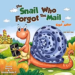خرید و دانلود نسخه کامل کتاب THE SNAIL WHO FORGOT THE MAIL :: Teach your kid patience! (Children's Picture books for preschool kids Book 1) - PDF