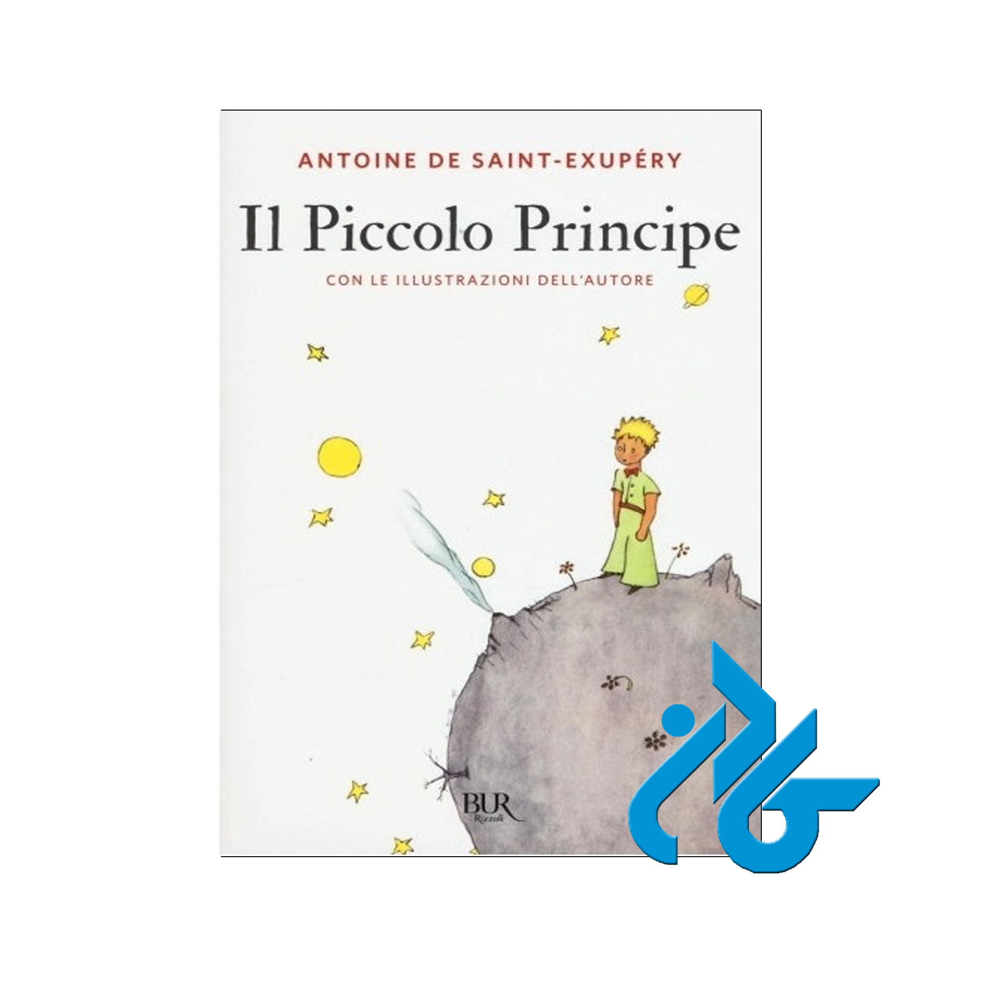 Il Piccolo Principe خرید از فروشگاه کتاب کادن تا 50% تخفیف خرید کتاب ایتالیایی