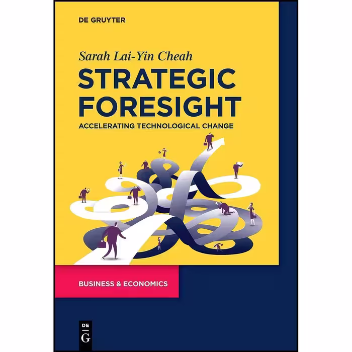 کتاب زبان اصلی Strategic Foresight اثر Sarah LaiYin Cheah