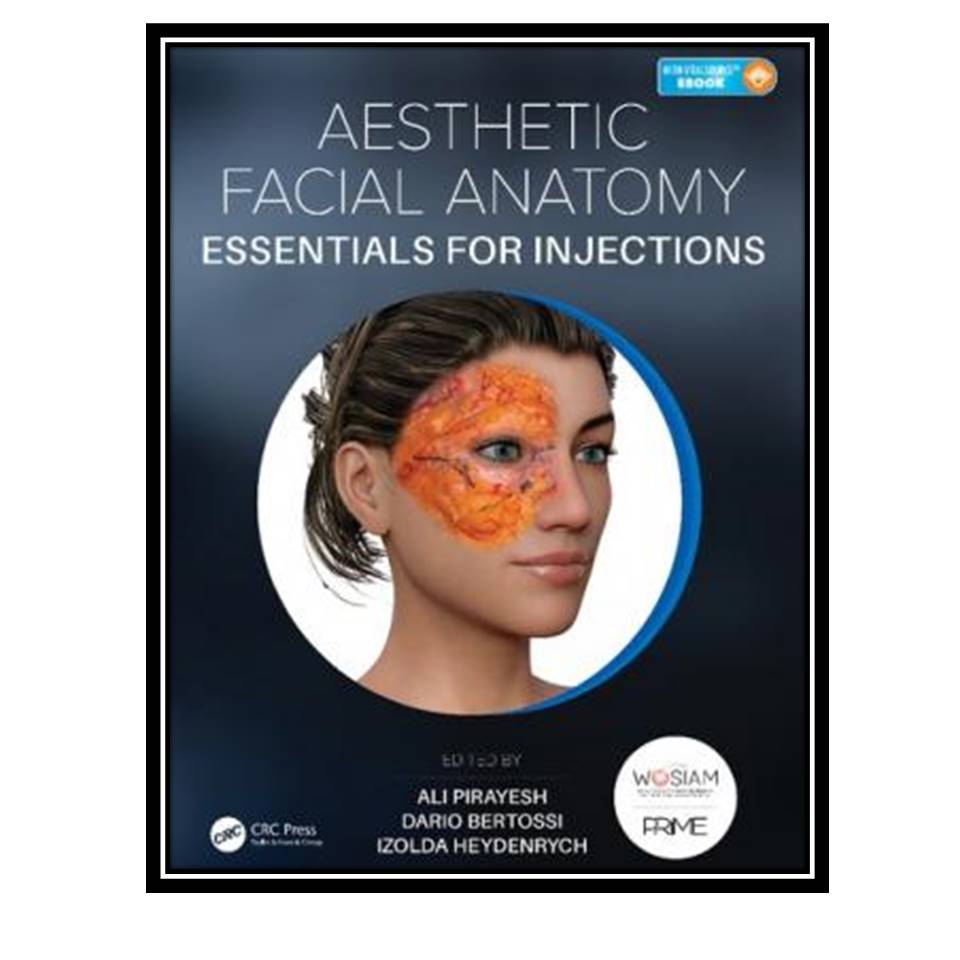 کتاب Aesthetic Facial Anatomy Essentials for Injections اثر جمعی از نویسندگان انشارات مولفین طلایی