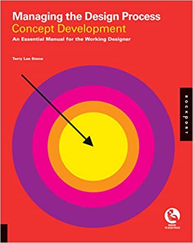  دانلود کتاب Managing The Design Process-Concept Development - An Essential Manual For The Working Designer, 2010 - دانلود کتاب های دانشگاهی