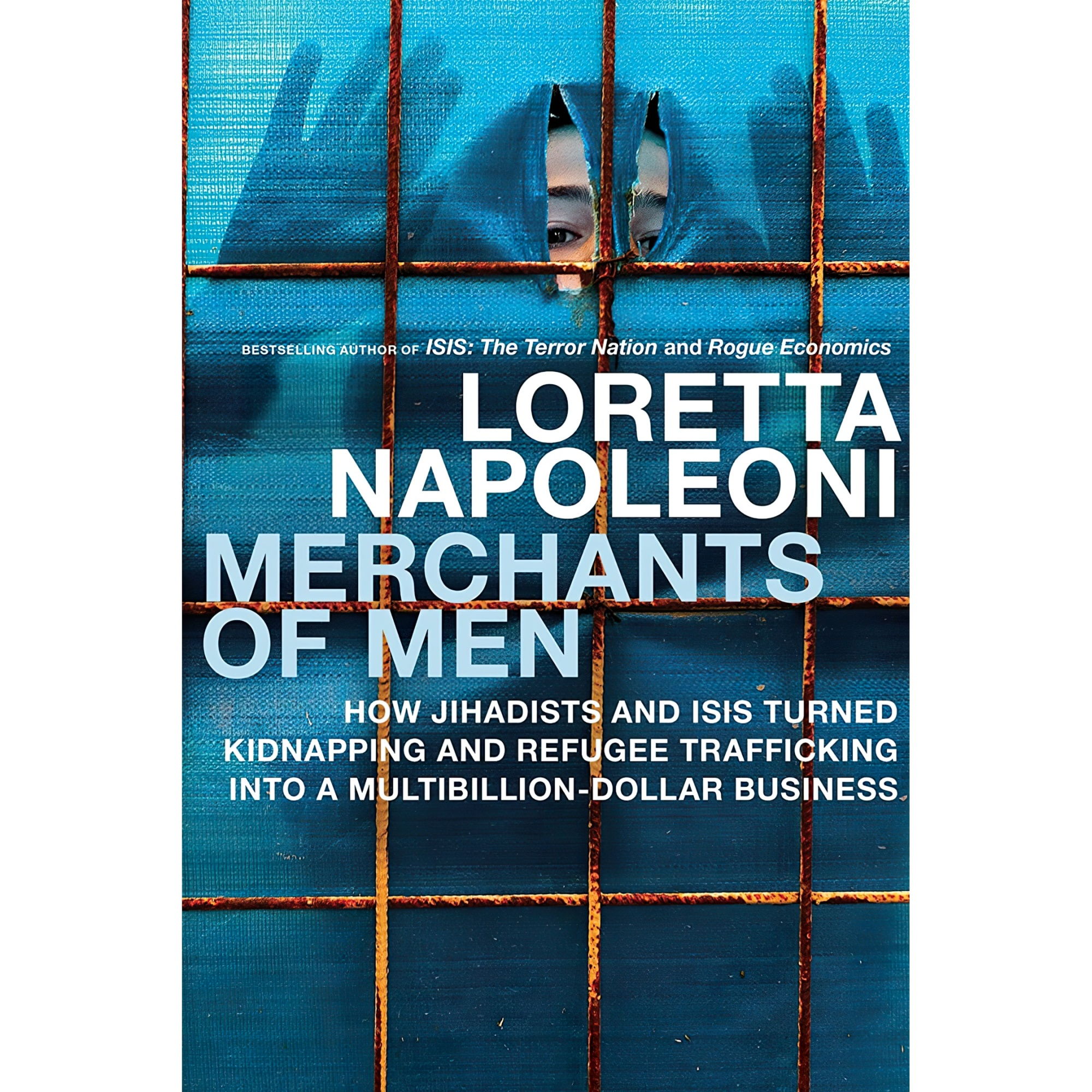کتاب Merchants of Men اثر Loretta Napoleoni and Loretta Napoleoni انتشارات Seven Stories Press