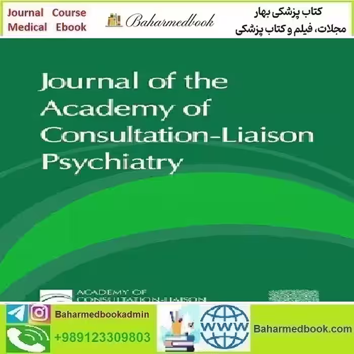Journal of the Academy of Consultation Liaison Psychiatry Volu