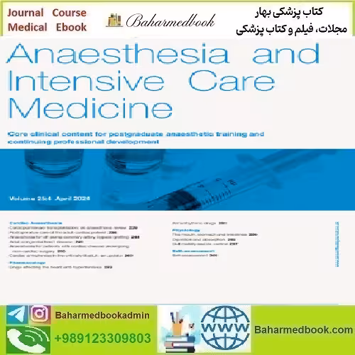 Anaesthesia &amp; Intensive Care Medicine 2025 Full Archives TRUE