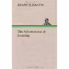 کتاب The Advancement of Learning اثر Francis Bacon and Jerry Weinberger انتشارات TREDITION CLASSICS