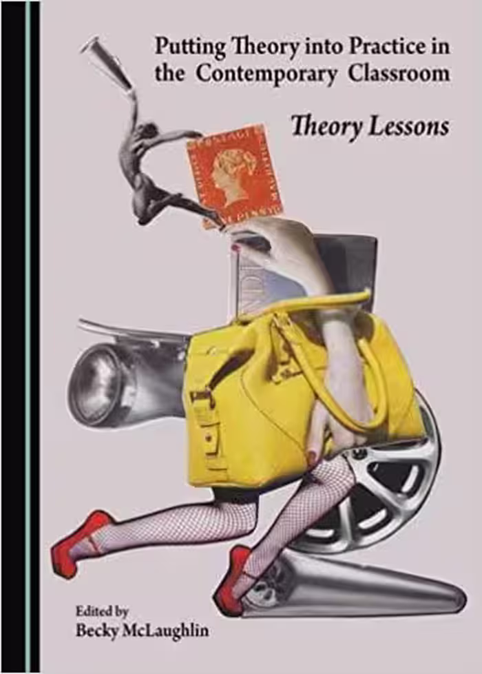 خرید و دانلود نسخه کامل کتاب Putting Theory into Practice in the Contemporary Classroom: Theory Lessons - PDF