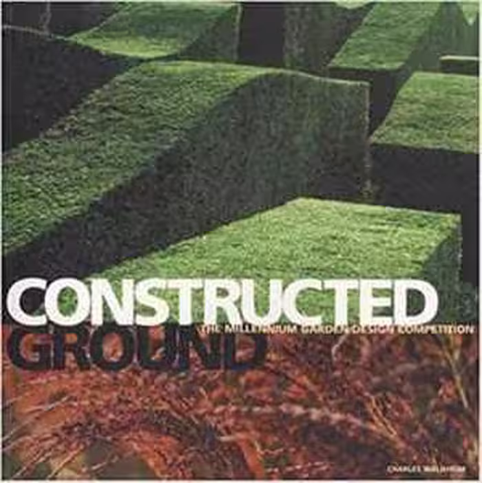 [PDF] دانلود کتاب Constructed Ground - The Millennium Garden Design Competition, 2001