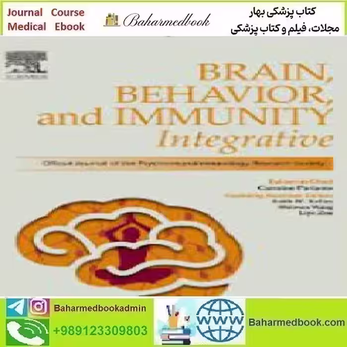Brain Behavior and Immunity Integrative Volume 1 to 4 2023 TR
