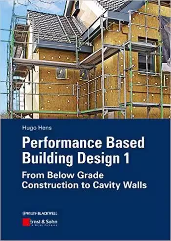 󾕇 دانلود کتاب Hens H. S. L., Performance Based Building Design 1- From Below Grade Construction to Cavity Walls, 2012 - دانلود کتاب های دانشگاهی