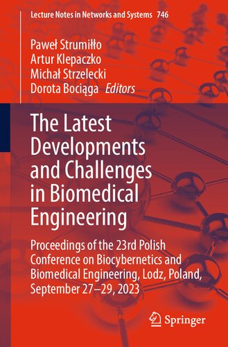 خرید و دانلود نسخه کامل کتاب The Latest Developments and Challenges in Biomedical Engineering:Proceedings of the 23rd Polish Conference on Biocybernetics and Biomedical Engineering, Lodz, Poland, September 27–29, 2023