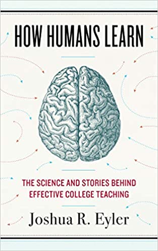 خرید و دانلود نسخه کامل کتاب How Humans Learn: The Science and Stories behind Effective College Teaching - Pdf