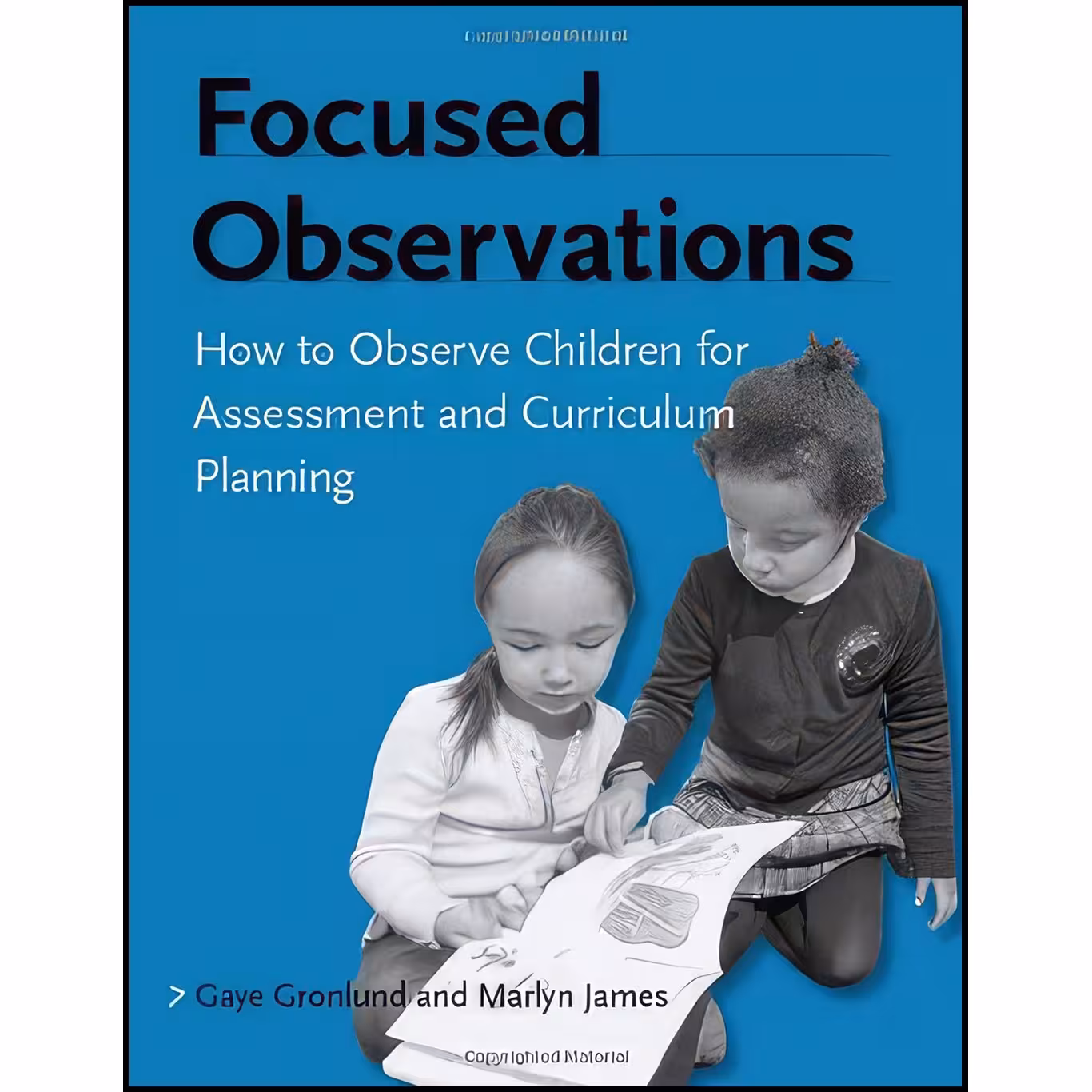 کتاب زبان اصلی Focused Observations اثر Gaye Gronlund and Marlyn James