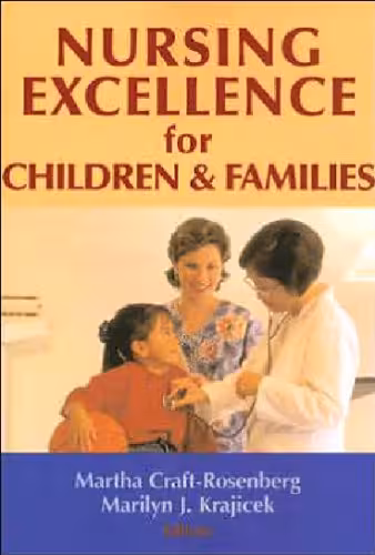 خرید و دانلود نسخه کامل کتاب Nursing Excellence for Children and Families