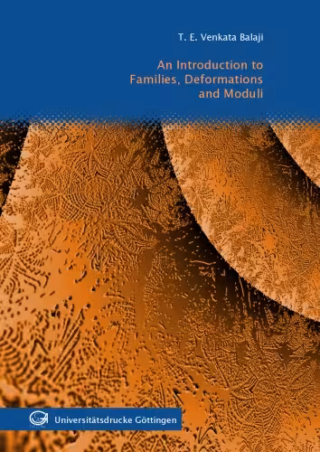خرید و دانلود نسخه کامل کتاب An introduction to families, deformations and moduli