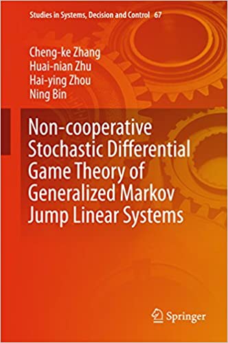  دانلود کتاب Non-Cooperative Stochastic Differential Game Theory Of Generalized Markov Jump Linear Systems, 2017 - دانلود کتاب های دانشگاهی