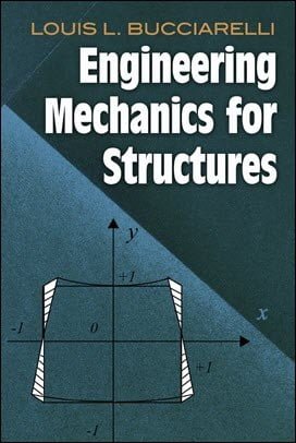  Bucciarelli L. L., Engineering Mechanics for Structures, 2009 - دانلود کتاب های دانشگاهی