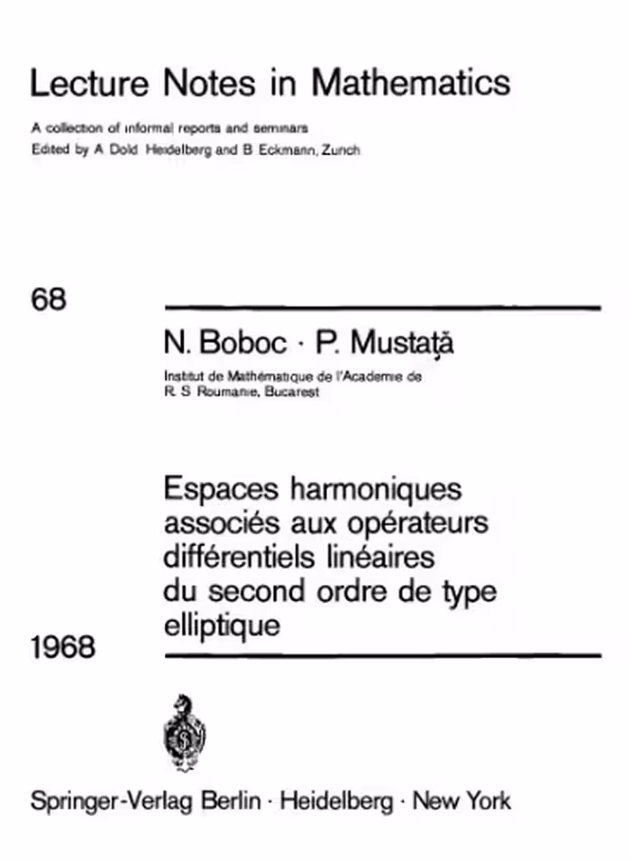 خرید و دانلود نسخه کامل کتاب Espaces Harmoniques Associes Aux Operateurs Differentiels Lineaires Du Second Ordre De Type Elliptique