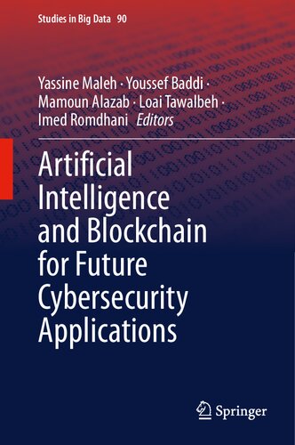 خرید و دانلود نسخه کامل کتاب Artificial Intelligence and Blockchain for Future Cybersecurity Applications