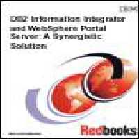 خرید و دانلود نسخه کامل کتاب DB2 Information Integrator And Websphere Portal Server: A Synergistic Solution (IBM Redbooks)