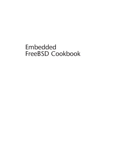 خرید و دانلود نسخه کامل کتاب Embedded FreeBSD cookbook