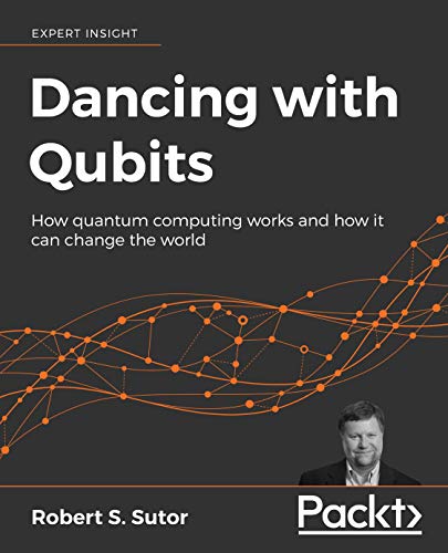 خرید و دانلود نسخه کامل کتاب Dancing with Qubits: How quantum computing works and how it can change the world - Pdf