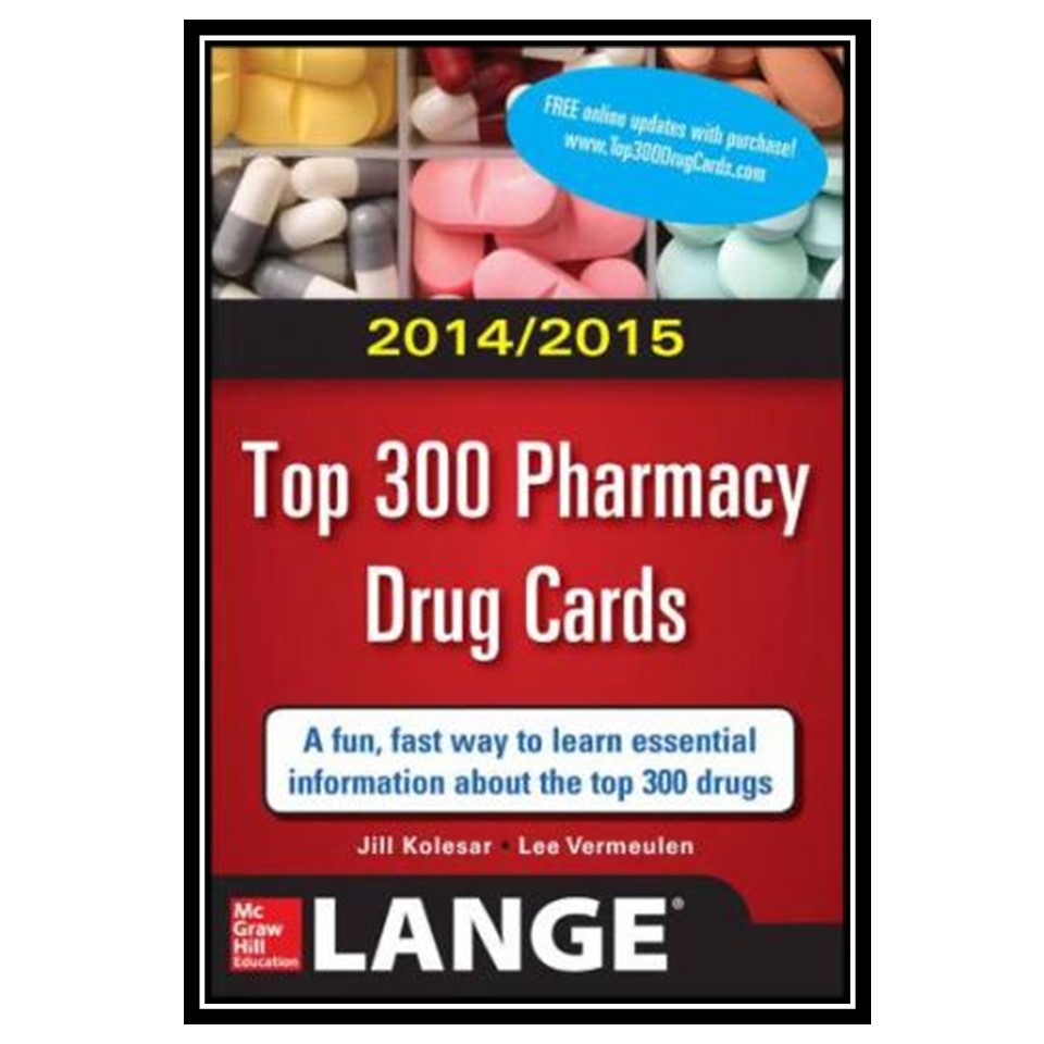 کتاب Top 300 Pharmacy Drug Cards 2014-2015 اثر Jill M Kolesar انتشارات مؤلفین طلایی
