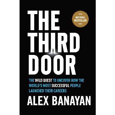 کتاب The Third Door اثر Alex Banayan انتشارات Currency