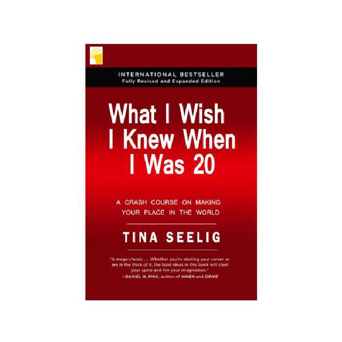 کتاب What I Wish I knew When IWas20 اثر Tina Seelig انتشارات معیار علم