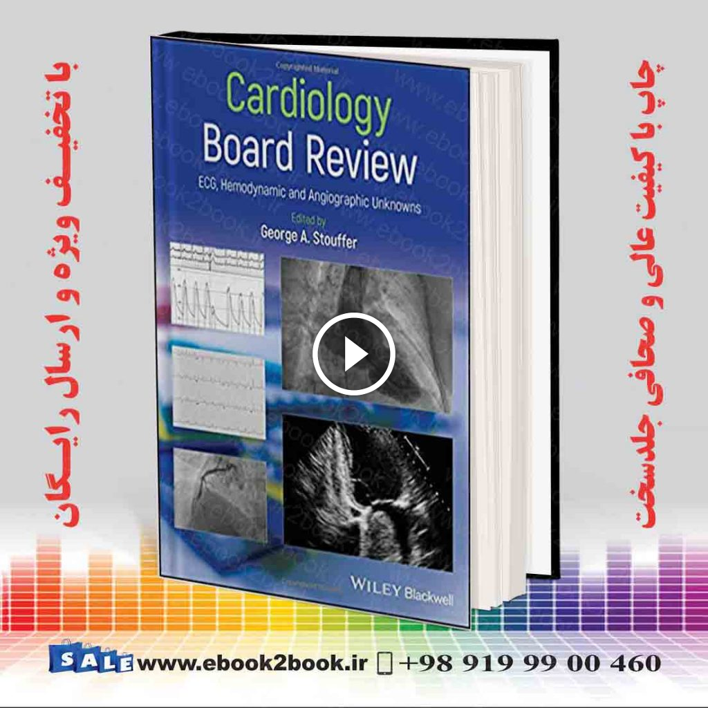 Cardiology Board Review: ECG Hemodynamic and Angiographic Unknowns