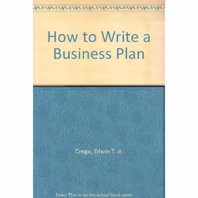 کتاب How to Write a Business Plan اثر جمعی از نویسندگان انتشارات Amacom Books