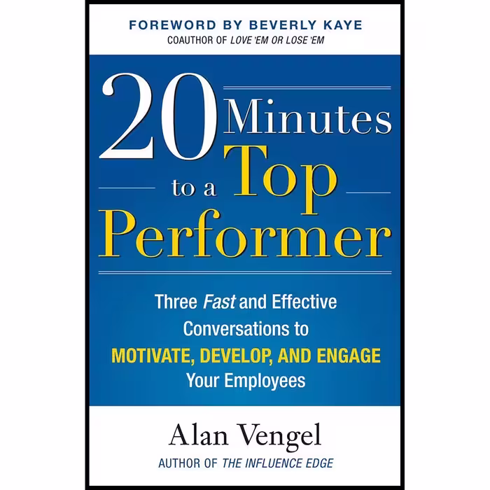 کتاب 20 Minutes to a Top Performer اثر Alan A. Vengel انتشارات McGraw Hill
