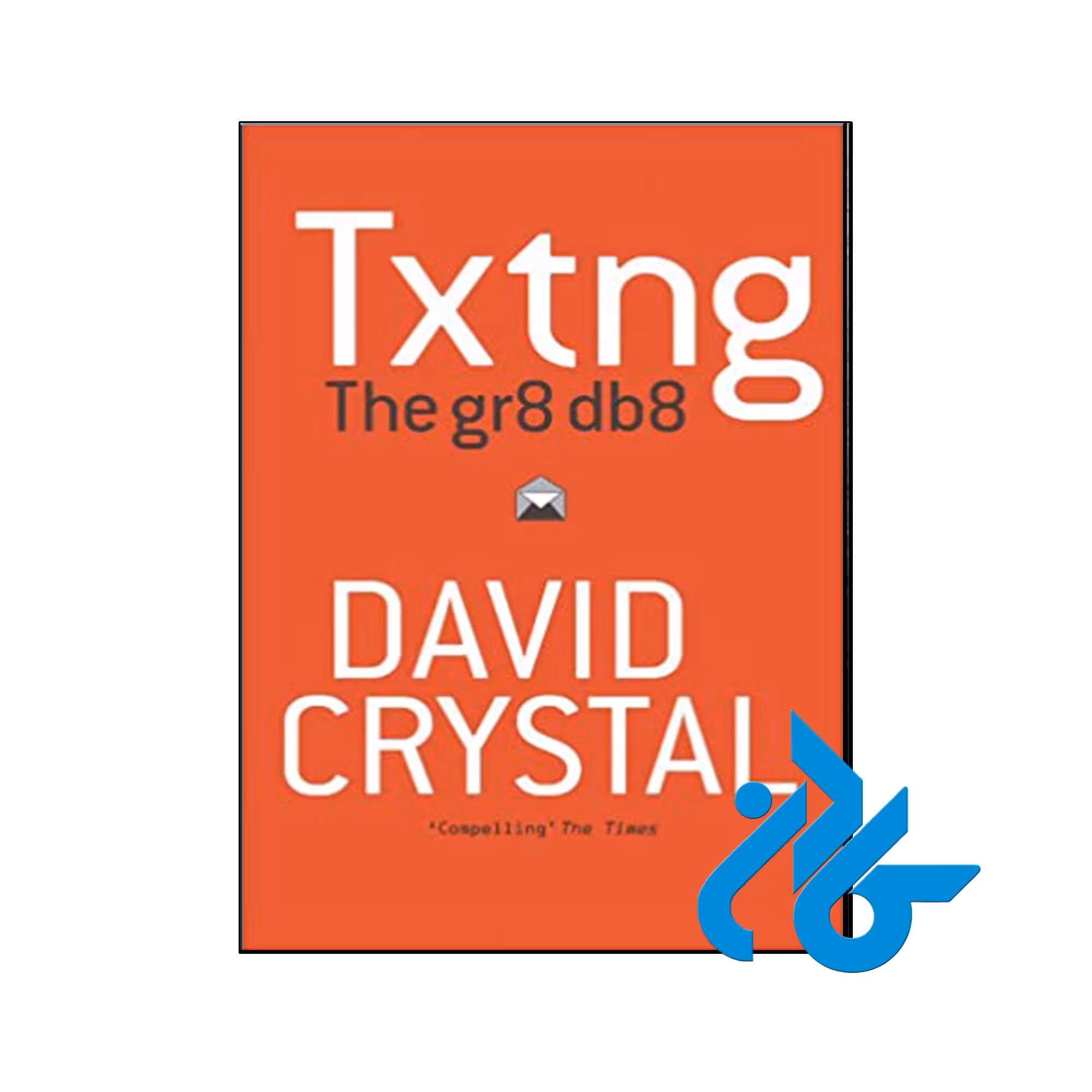 کتاب Txtng The Gr8 Db8 - فروشگاه اینترنتی کــــادن