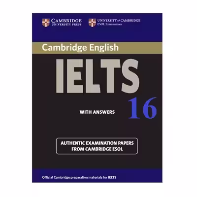 کتاب Cambridge Practice Tests for IELTS 16 اثر Vanessa Jakeman and Clare McDowell انتشارات کمبریدج