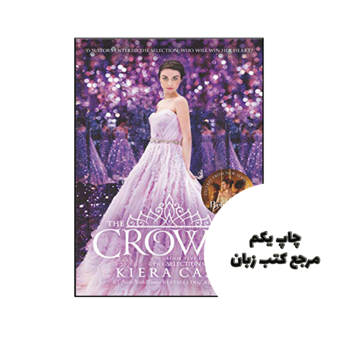 کتاب The Crown نویسنده by Kiera Cass