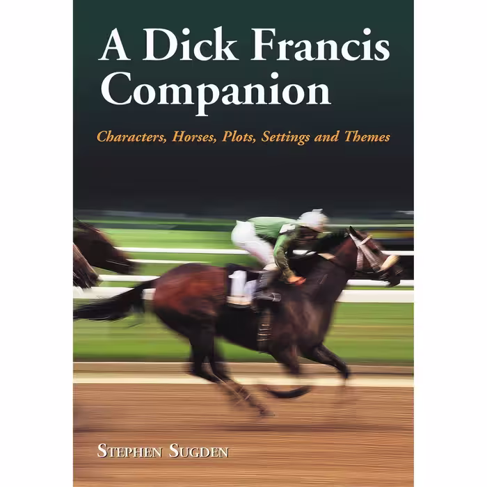 کتاب A Dick Francis Companion اثر Stephen Sugden انتشارات McFarland