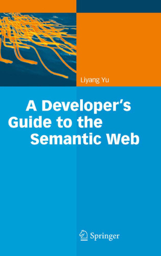 خرید و دانلود نسخه کامل کتاب A Developer’s Guide to the Semantic Web