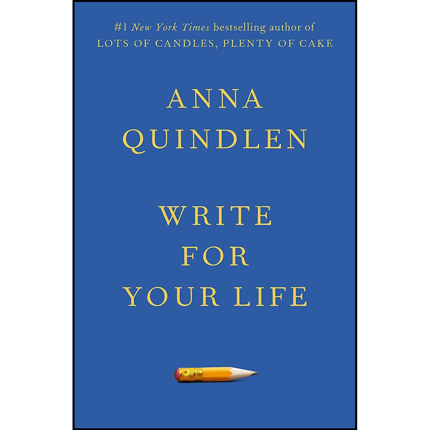 کتاب زبان اصلی Write for Your Life اثر Anna Quindlen انتشارات Random House
