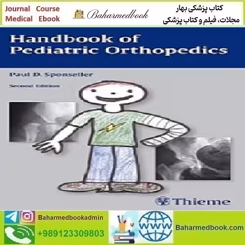 Handbook of Pediatric Orthopedics 2011 TRUE PDF price 1€ - کتاب پزشکی بهار