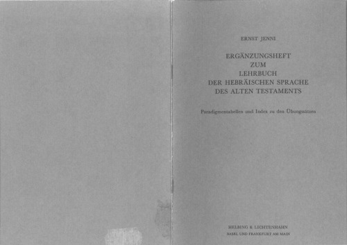 خرید و دانلود نسخه کامل کتاب Ergänzungsheft zum Lehrbuch der hebräischen Sprache des Alten Testaments. Paradiglnentabellen und Index zu den Übungssätzen