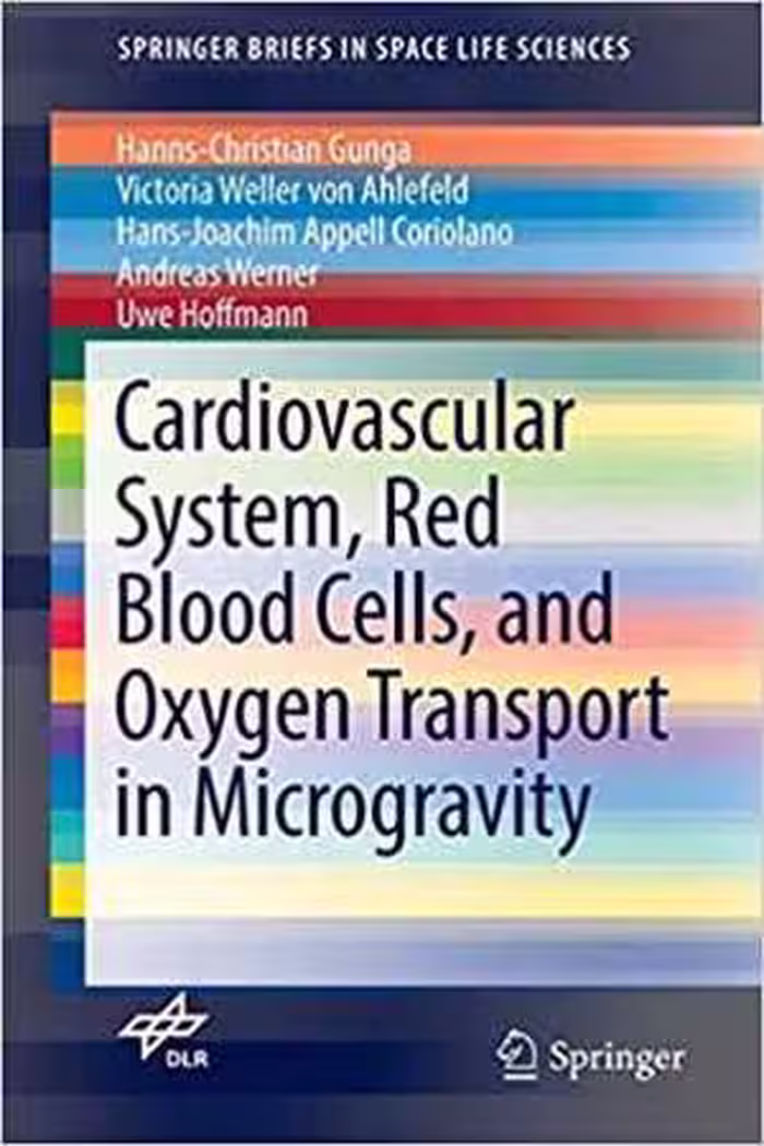 [PDF] دانلود کتاب Cardiovascular System, Red Blood Cells, And Oxygen Transport In Microgravity, 2016