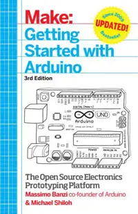 خرید و دانلود نسخه کامل کتاب Make: Getting Started with Arduino: The Open Source Electronics Prototyping Platform
